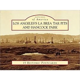 Los Angeles's La Brea Tar Pits and Hancock Park (Postcards of America)